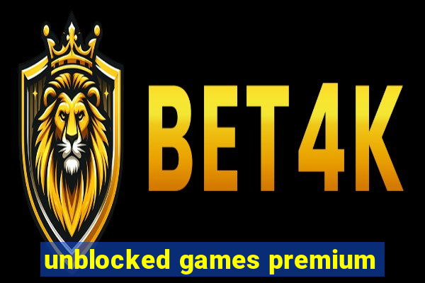 unblocked games premium